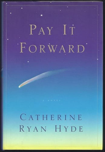 Pay forward novel by - forward:, a